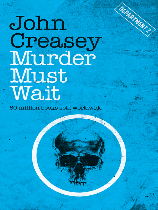 Title details for Murder Must Wait by John Creasey - Available